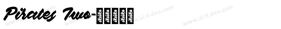 Pirates Two字体转换